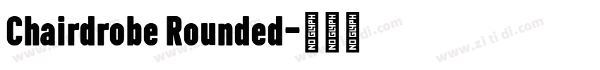 Chairdrobe Rounded字体转换